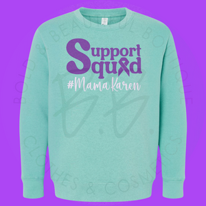 MamaKaren Support Squad Top - Tee Only